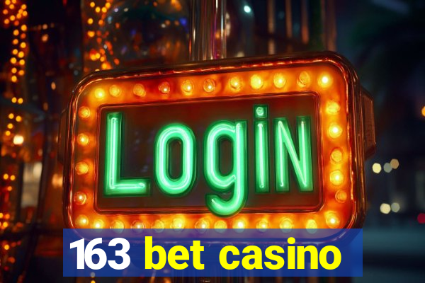 163 bet casino